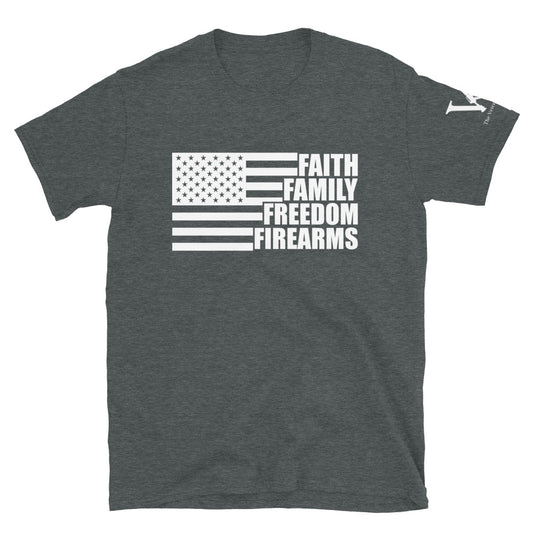 Faith, Family, Freedom, and Firearms unisex t-shirts