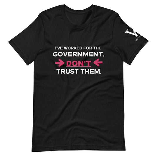 Don't Trust them Unisex t-shirt