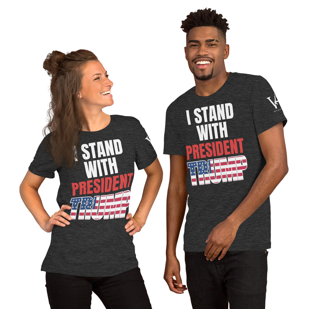 I stand with President Trump unisex tshirt