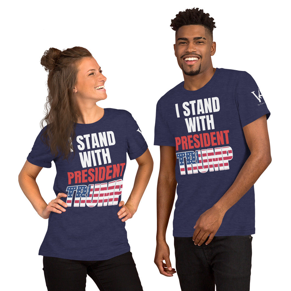 I stand with President Trump unisex tshirt